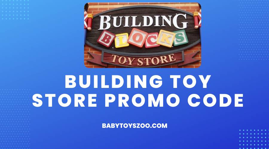 Building Toy Store Promo Code