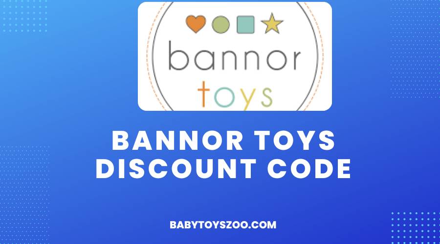 Bannor Toys Discount Code